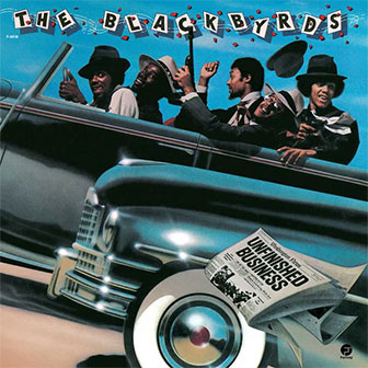 "Unfinished Business" album by The Blackbyrds "Unfinished Business" album by The Blackbyrds