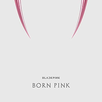 "Born Pink" album by Blackpink "Born Pink" album by Blackpink