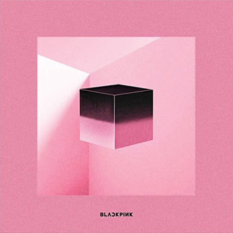 "Square Up" EP by BLACKPINK "Square Up" EP by BLACKPINK