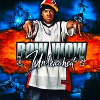"My Baby" by Bow Wow "My Baby" by Bow Wow
