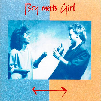 "Oh Girl" by Boy Meets Girl "Oh Girl" by Boy Meets Girl