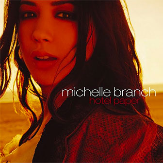 "Breathe" by Michelle Branch "Breathe" by Michelle Branch