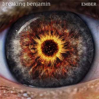 "Ember" album by Breaking Benjamin "Ember" album by Breaking Benjamin