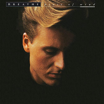 "Say A Prayer" by Breathe "Say A Prayer" by Breathe