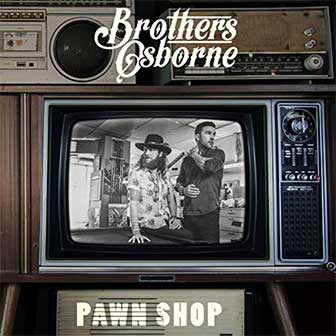"It Ain't My Fault" by Brothers Osborne "It Ain't My Fault" by Brothers Osborne