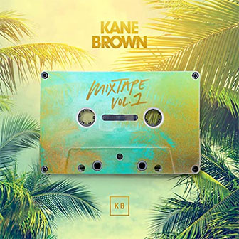 "Be Like That" by Kane Brown "Be Like That" by Kane Brown