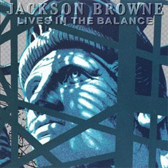 "In The Shape Of A Heart" by Jackson Browne "In The Shape Of A Heart" by Jackson Browne