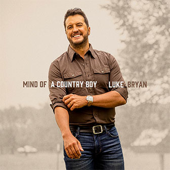 "Country On" by Luke Bryan "Country On" by Luke Bryan