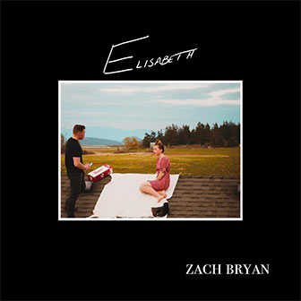 "Elisabeth" album by Zach Bryan "Elisabeth" album by Zach Bryan