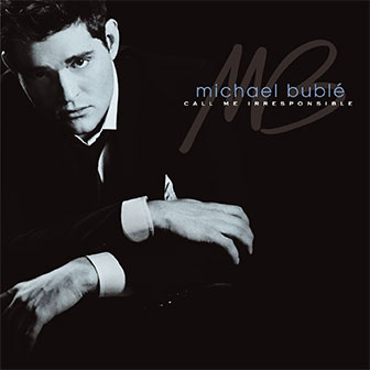 "Lost" by Michael Buble "Lost" by Michael Buble