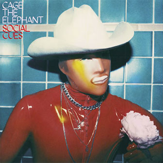 "Social Cues" album by Cage The Elephant "Social Cues" album by Cage The Elephant