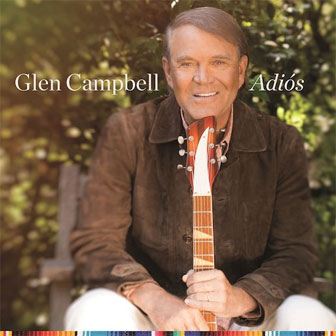 "Adios" album by Glen Campbell "Adios" album by Glen Campbell
