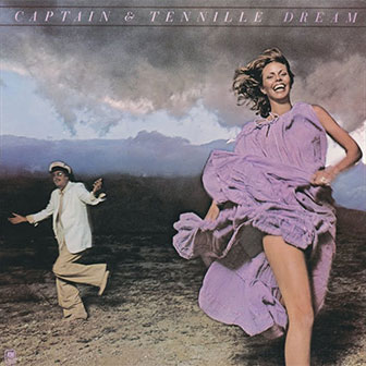 "You Need A Woman Tonight" by Captain & Tennille "You Need A Woman Tonight" by Captain & Tennille