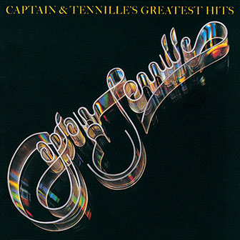 "Greatest Hits" album by Captain & Tennille "Greatest Hits" album by Captain & Tennille