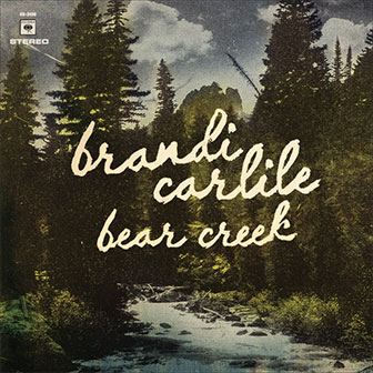 "Bear Creek" album by Brandi Carlile "Bear Creek" album by Brandi Carlile