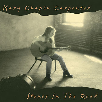 "Stones In The Road" album by Mary Chapin Carpenter "Stones In The Road" album by Mary Chapin Carpenter