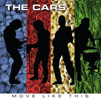 "Move Like This" album by The Cars "Move Like This" album by The Cars