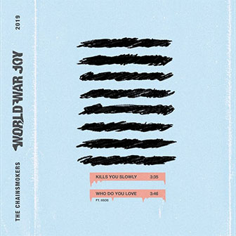 "Call You Mine" by The Chainsmokers "Call You Mine" by The Chainsmokers