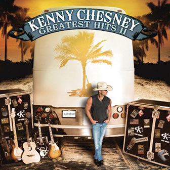 "Ain't Back Yet" by Kenny Chesney "Ain't Back Yet" by Kenny Chesney