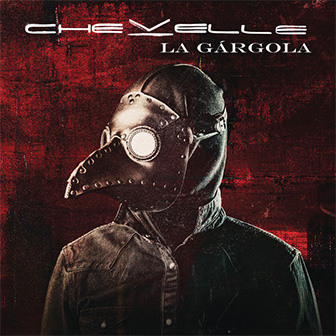 "La Gargola" album by Chevelle "La Gargola" album by Chevelle