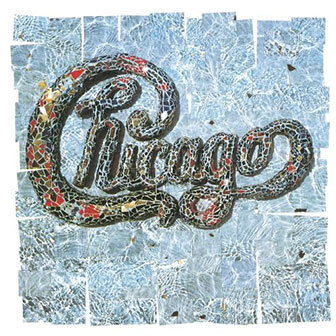 "Will You Still Love Me" by Chicago "Will You Still Love Me" by Chicago