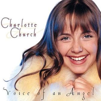"Voice Of An Angel" album by Charlotte Church "Voice Of An Angel" album by Charlotte Church