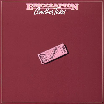 "I Can't Stand It" by Eric Clapton "I Can't Stand It" by Eric Clapton