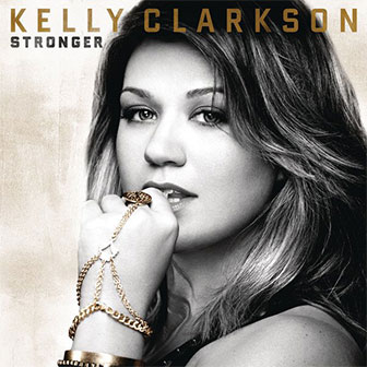 "Stronger" album by Kelly Clarkson "Stronger" album by Kelly Clarkson