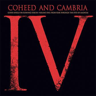 "Good Apollo, I'm Burning Star IV" album by Coheed and Cambria "Good Apollo, I'm Burning Star IV" album by Coheed and Cambria