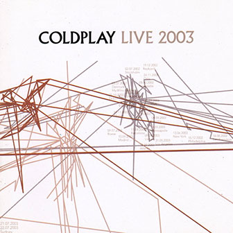 "Coldplay Live 2003" album "Coldplay Live 2003" album