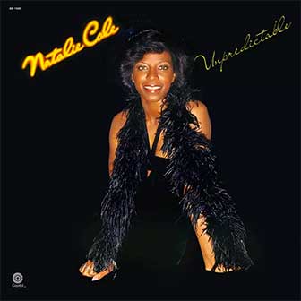 "Unpredictable" album by Natalie Cole "Unpredictable" album by Natalie Cole