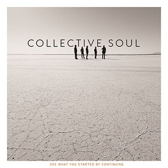 "See What You Started By Continuing" album by Collective Soul "See What You Started By Continuing" album by Collective Soul