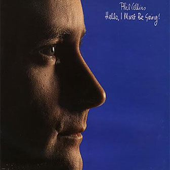 "I Cannot Believe It's True" by Phil Collins "I Cannot Believe It's True" by Phil Collins