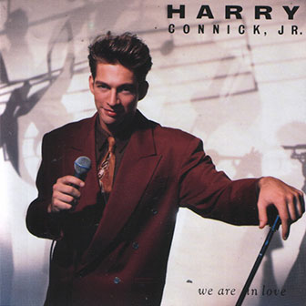 "We Are In Love" album by Harry Connick, Jr. "We Are In Love" album by Harry Connick, Jr.