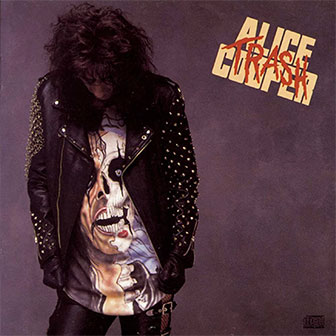 "Trash" album by Alice Cooper "Trash" album by Alice Cooper
