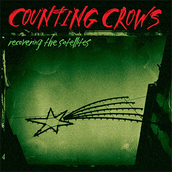 "Recovering The Satellites" album by Counting Crows "Recovering The Satellites" album by Counting Crows