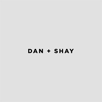 "Tequila" by Dan + Shay "Tequila" by Dan + Shay