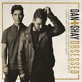 "From The Ground Up" by Dan + Shay "From The Ground Up" by Dan + Shay