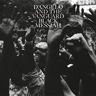 "Black Messiah" album by D'Angelo "Black Messiah" album by D'Angelo