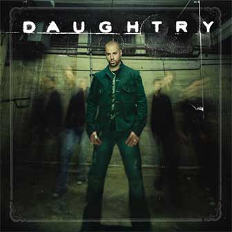 "What About Now" by Daughtry "What About Now" by Daughtry