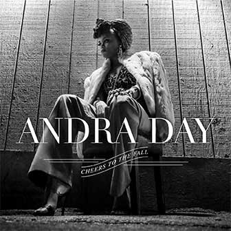 "Cheers To The Fall" album by Andra Day "Cheers To The Fall" album by Andra Day