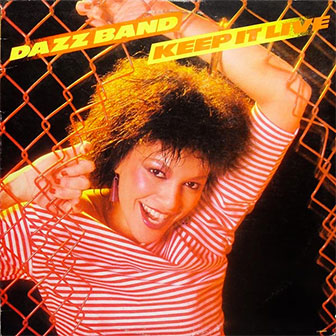 "Let It Whip" by The Dazz Band "Let It Whip" by The Dazz Band