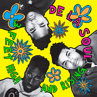 "Me Myself And I" by De La Soul "Me Myself And I" by De La Soul