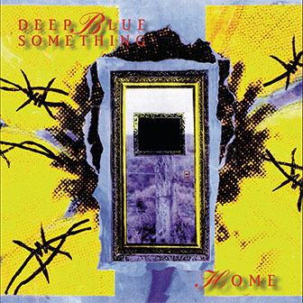 "Home" album by Deep Blue Something "Home" album by Deep Blue Something