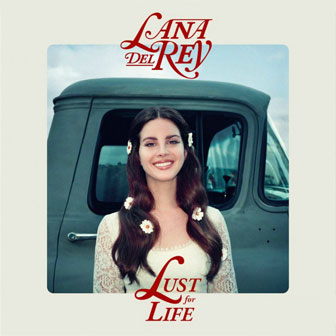 "Lust For Life" album by Lana Del Rey "Lust For Life" album by Lana Del Rey