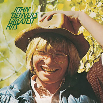 "John Denver's Greatest Hits" album "John Denver's Greatest Hits" album