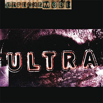 "Ultra" album by Depeche Mode "Ultra" album by Depeche Mode