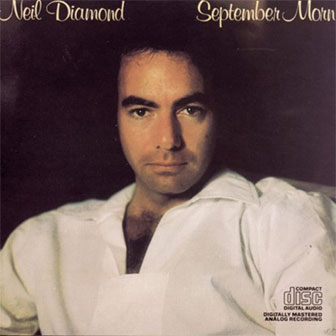 "September Morn" by Neil Diamond "September Morn" by Neil Diamond