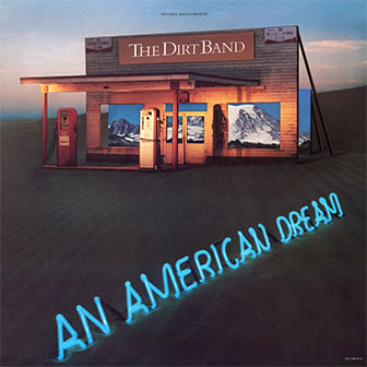 "An American Dream" album by The Dirt Band "An American Dream" album by The Dirt Band