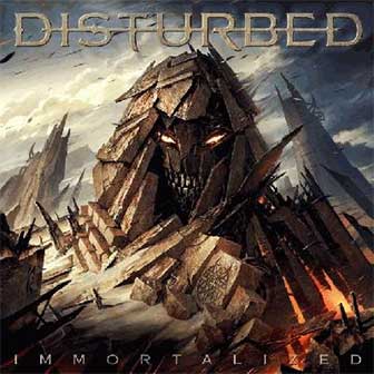 "Immortalized" album by Disturbed "Immortalized" album by Disturbed